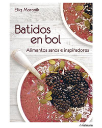 Batidos en bol-alimentos sanos e in características