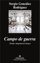 Campo de guerra. Premio Anagrama de Ensayo 2014 características