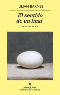 El sentido de un final. Premio Man Booker 2011