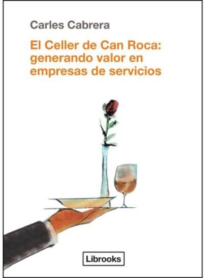El Celler de Can Roca: Generando valor en empresas de servicios