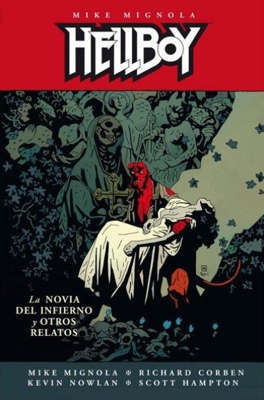 Hellboy. La novia del Infierno y otros relatos