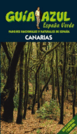 Canarias. Parques Nacionales y Naturales de España. Guía azul características