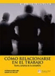 Cómo relacionarse en el trabajo