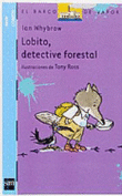 Lobito, detective forestal precio