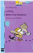 Lobito, detective forestal