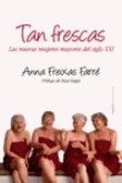 Tan frescas