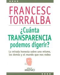 ¿Cuánta transparencia podemos digerir? características