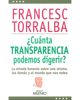 ¿Cuánta transparencia podemos digerir?