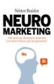 Detalles de la oferta de Neuromarketing. ¿ Por qué tus clientes se acuestan con otro si dicen que les gustas tú? Neuromarketing. ¿ Por qué tus clientes se acuestan con otro si dicen que les gustas tú? características