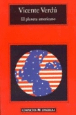 El planeta americano. Premio Anagrama de Ensayo 1996