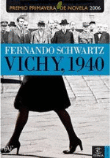 Vichy, 1940. Premio Primavera de Novela 2006 características
