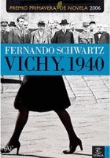 Vichy, 1940. Premio Primavera de Novela 2006