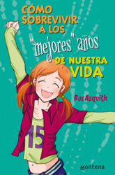 Cúmo sobrevivir a los mejores años de nuestra vida características