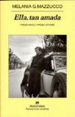 Ella, tan amada. Premio Napoli y Premio Vittorini características
