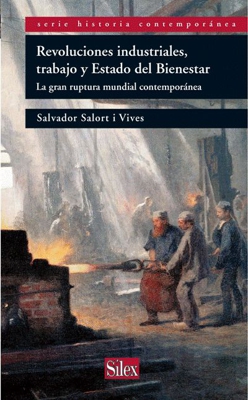 Revoluciones industriales, trabajo y Estado del Bienestar: