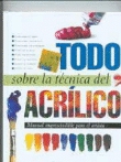 Todo sobre la técnica del acrílico