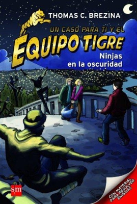 Equipo tigre. Ninjas en la oscuridad