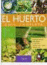 El huerto. Guía completa características