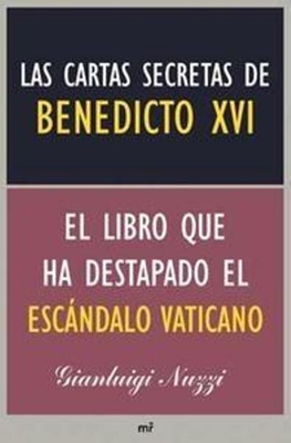Las cartas secretas de Benedicto XVI