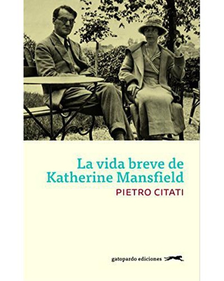 La vida breve de Katherine Mansfield