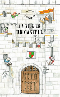 La vida en un castell
