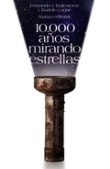10000 años mirando estrellas