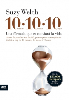 10 minuts 10 mesos 10 anys. Una fórmula que et canviarà la vida