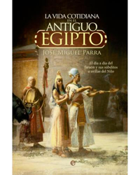 La vida cotidiana en el Antiguo Egipto en oferta