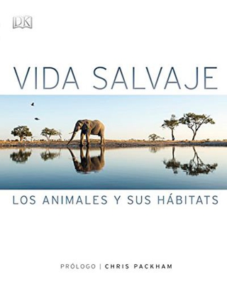 Vida salvaje. Los animales y sus hábitats