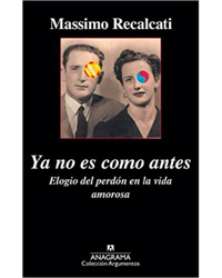 Ya no es como antes, Elogio del perdón en la vida amorosa características