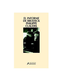 El informe de Brodeck. Premio Goncourt des Lycéens 2007 precio