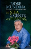 Mi vida, mi gente, mis plantas