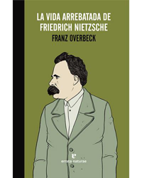 Vida arrebatada de friedrich nietzs precio