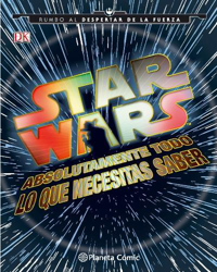 Star Wars. Absolutamente todo lo que necesitas saber características