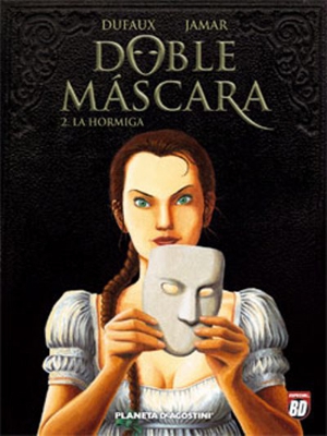 Doble mascara 2. La hormiga