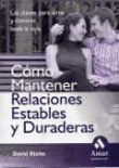 Las claves para amar y convivir toda la vida. Cómo mantener relaciones estables y duraderas precio