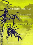 La simiente enterrada. Un viaje a China precio