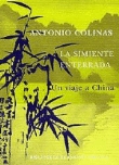 La simiente enterrada. Un viaje a China