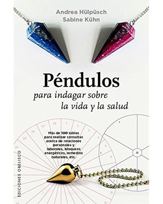 Péndulos para indagar sobre la vida y salud