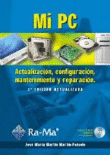 Mi PC. Actualizacion, configuración, mantenimiento y reparación+ CDROM en oferta