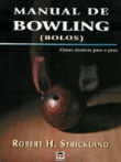 Manual de Bowling. Claves técnicas paso a paso en oferta