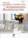 Manual de gestión de producción de alojamientos y restauración