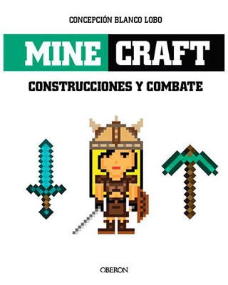 Minecraft. Construcciones y combates