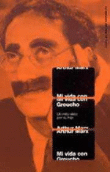 Mi vida con Groucho características