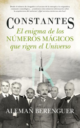 Constantes. El enigma de los números mágicos que rigen el Universo en oferta
