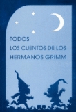 Todos los cuentos de los hermanos Grimm