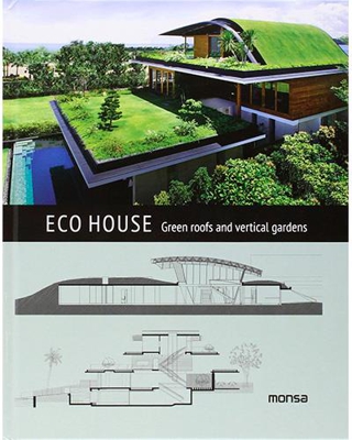 Eco House. Green roofs and vertical gardens