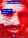 Tres vidas secretas