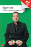 Pack Oscar Terol. Todos nacemos vascos. Ponga un vasco en su vida características