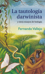 La tautología darwinista y otros ensayos de biología características